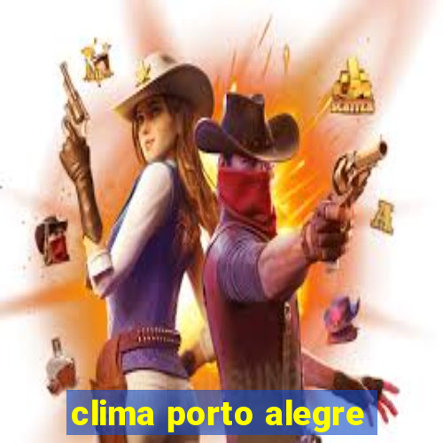 clima porto alegre